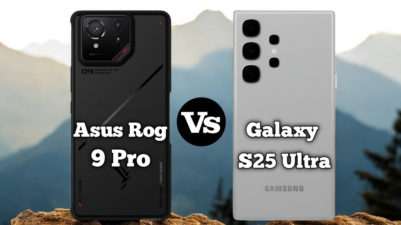 ASUS ROG Phone 9 Ultimate vs Samsung Galaxy S25