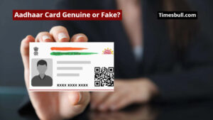 Is Your Aadhaar Card Genuine or Fake? Check in 2 Minutes From Home