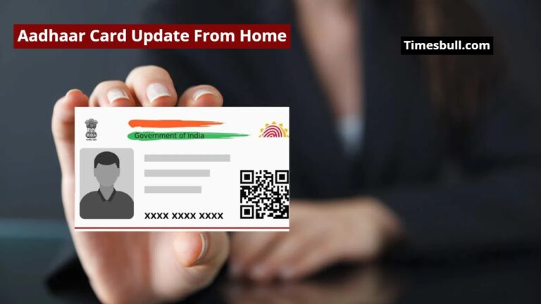 You Can Update Your Aadhaar From the Home Without go Outside