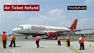 Air Ticket Refund: Relief For Air Travelers, No Cancellation Fees Charge, Refunds Within 7 Days