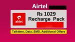 Airtel Rs 1,029 Cheapest Plan