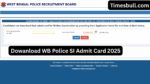 Dowanload WB Police SI Admit Card 2025 (3)
