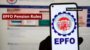EPFO Pension Rules