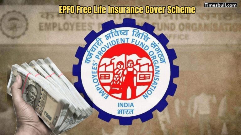 EPFO Provides Free Life Insurance Cover of ₹7 Lakh: Know How to Avail It