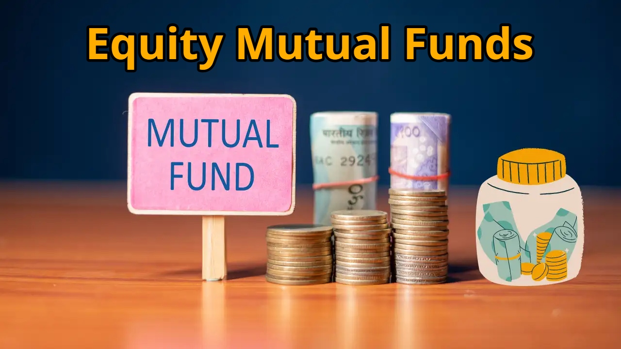 Equity Mutual Funds