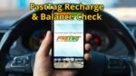 FastTag Recharge & Balance Check