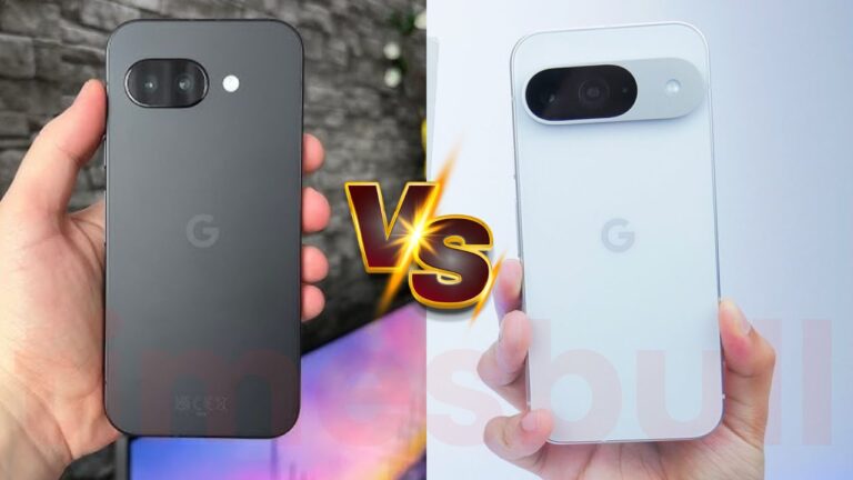 Google Pixel 9 vs Google Pixel 9A: Which Phone Is Best For Performance & Photography Lovers?