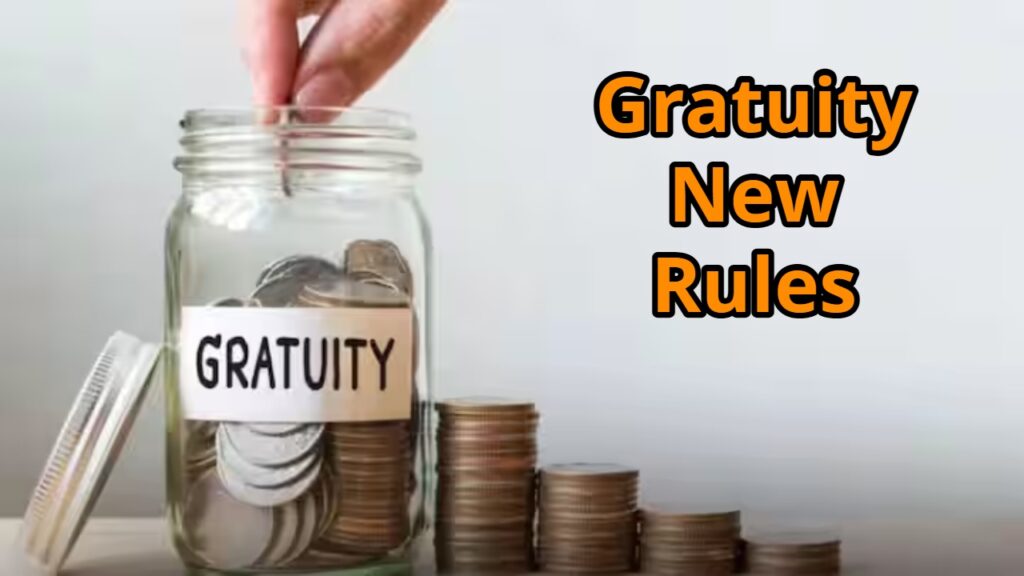 Gratuity New Rules