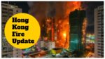 Hong Kong Fire Update