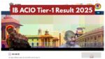 IB ACIO Tier-1 Result 2025