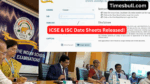 ICSE & ISC Date Sheets to Be Released (3)