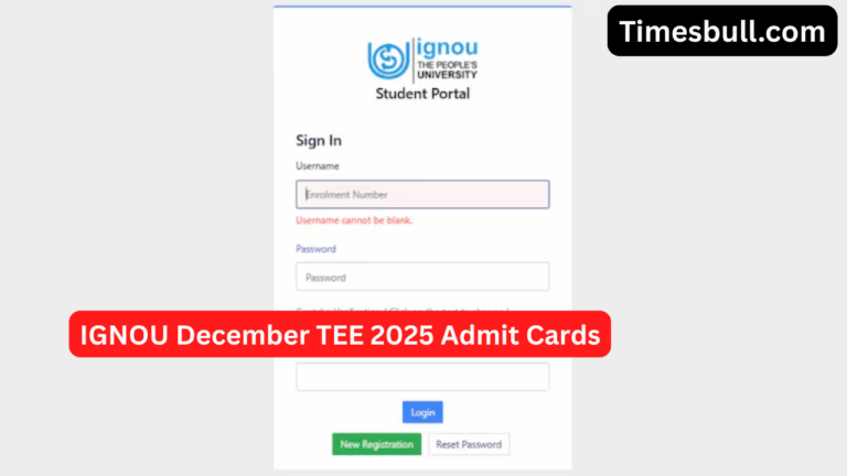 IGNOU December TEE 2025 Admit Cards to Be Released Soon! Download Hall Ticket at ignou.samarth.edu.in