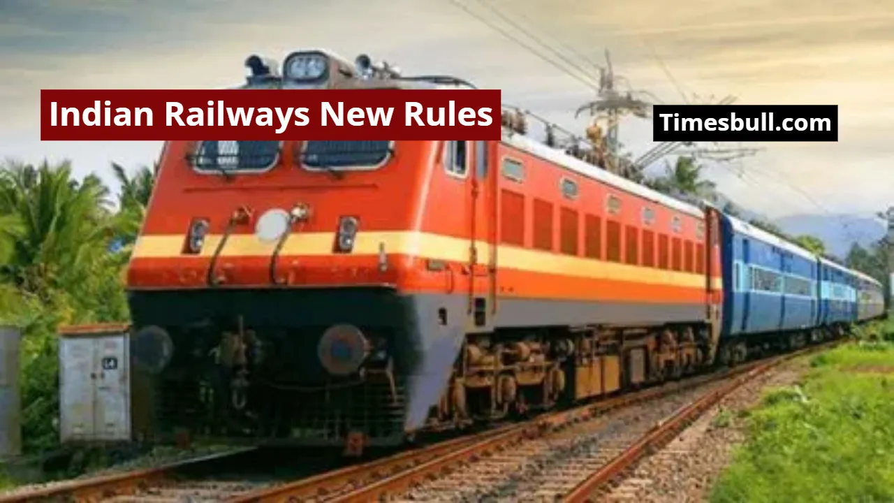 Indian Railways New Rules