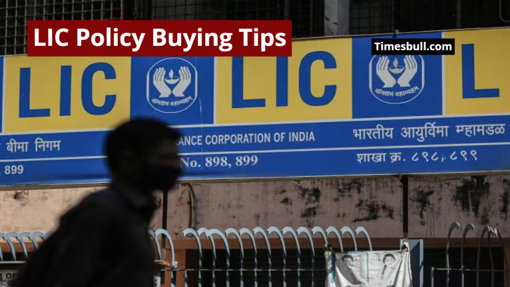 LIC Policy Buying Tips