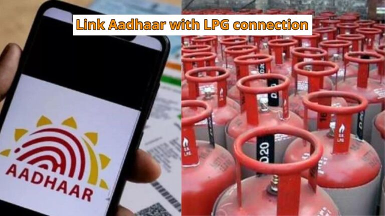 Link Aadhaar to LPG Connection, Learn the easy step-by-step process