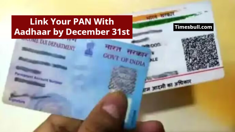If You do Not Link Your PAN With Aadhaar by December 31st, Know the Complete Process