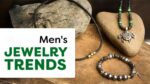 Men’s Jewelry Trends 2025
