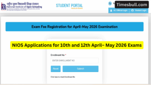NIOS Opens Applications for 10th and 12th April– May 2026 Exams, Check Deadline and Process