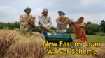 New Farmer Loan Waiver Scheme