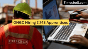 Sarkari Naukri: ONGC Hiring 2,743 Apprentices – No Written Test, Apply Online Now!