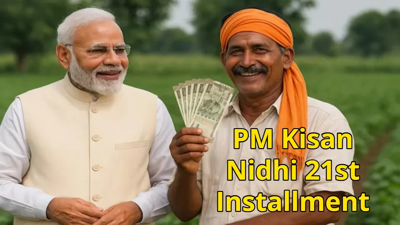 PM Kisan Nidhi 21st installment