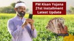 PM Kisan Yojana 21st Installment
