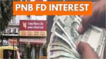 PNB FD INTEREST