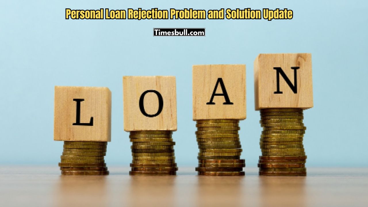 Personal Loans Get Rejected for...