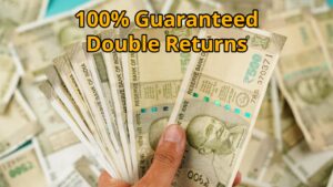 A great government scheme, 100% guaranteed double returns, Read the details