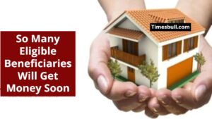 Pradhan Mantri Awas Yojana 2025: So Many Eligible Beneficiaries Will Get Money Soon, Know When