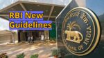 RBI New Guidelines