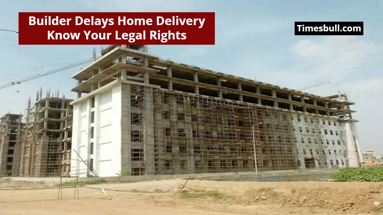 RERA: Builder Delays Home