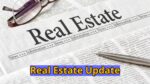 Real Estate Update