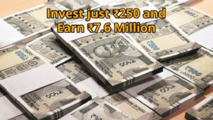 A chance to become wealthy! Invest just ₹250 and earn ₹7.6 million – Understand calculation