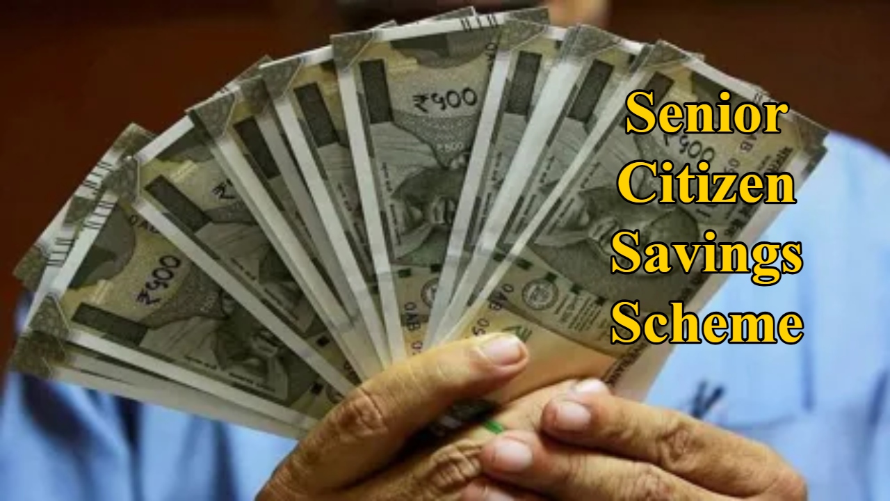 Senior Citizen Savings Scheme