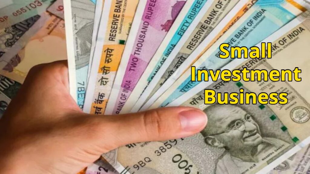 Small Investment Business