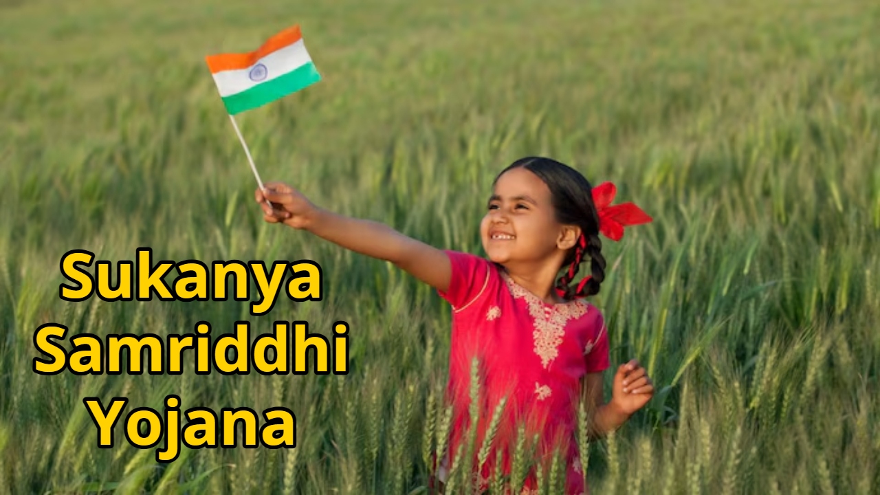 Sukanya Samriddhi Yojana