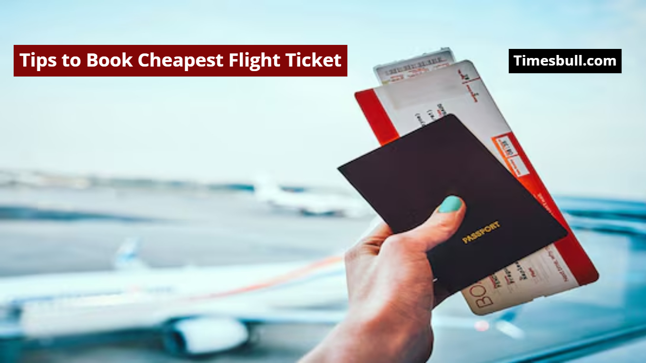 Tips to Book Cheapest Flight Ticket