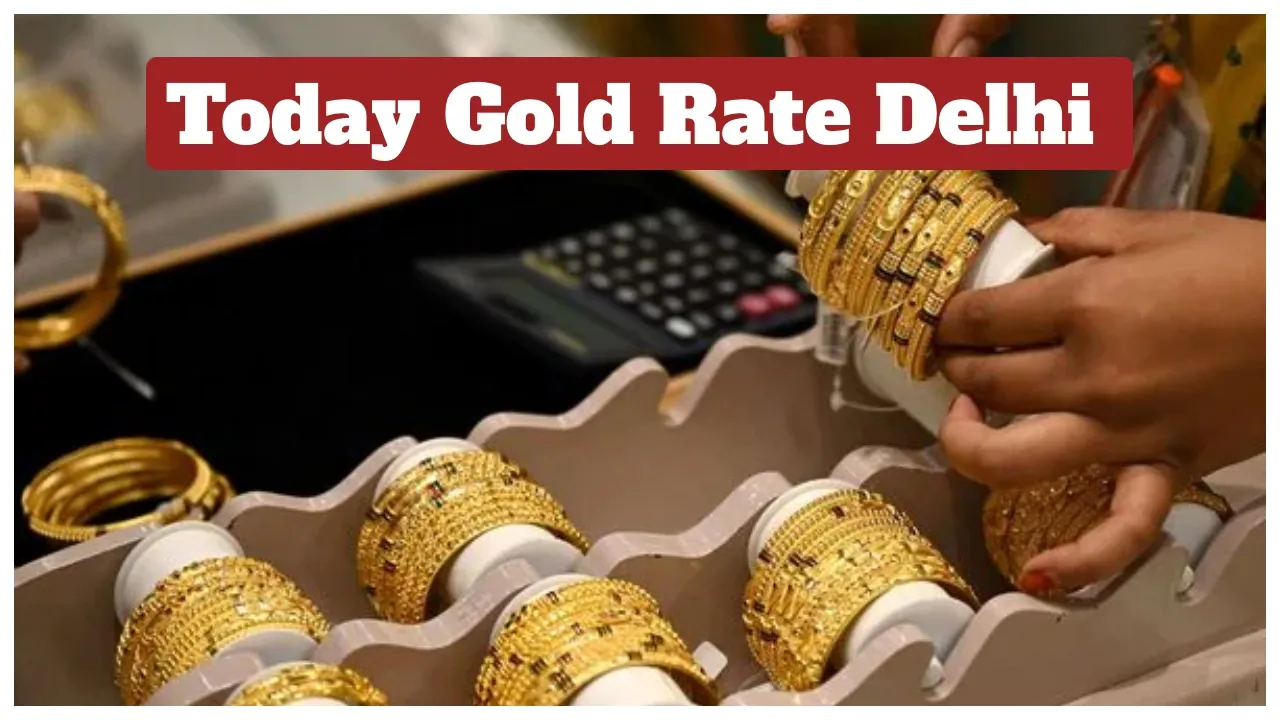 Today Gold Rate Delhi