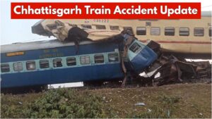 Chhattisgarh Train Accident – What Caused the Devastating Crash? Know Update