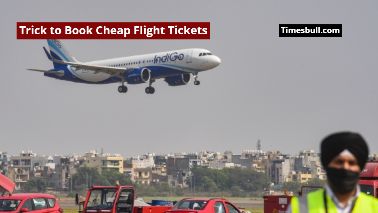 Trick to Book Cheap Flight Tickets