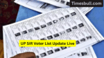 UP SIR Voter List Update Live (2)