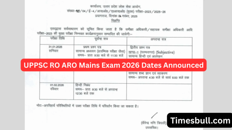 UPPSC RO ARO Mains Exam 2026 Dates Announced! Check Schedule, Admit Card & Exam Pattern Details