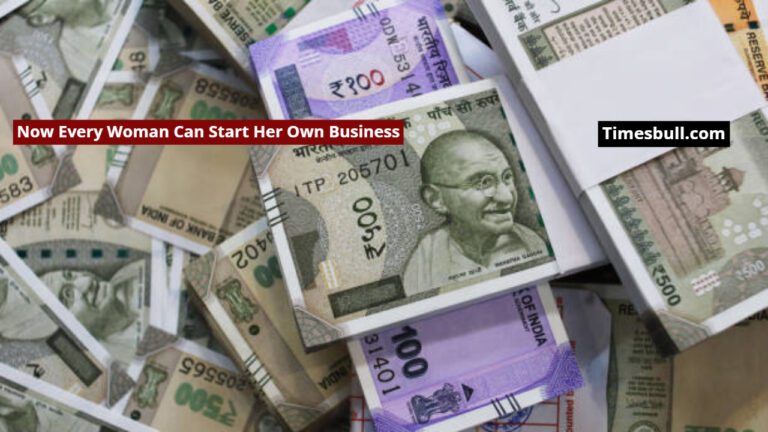 Now Every Woman Can Start Her Own Business, Government is Offering Unsecured Loans up to 3 Lakh Rupees