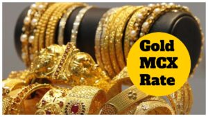 Gold MCX Price – US Fed Hopes Push MCX Gold Higher Today, Check Latest Rate