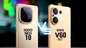 iQOO Neo 10 vs Vivo V60 5G: Find Out Which One Fits You Better