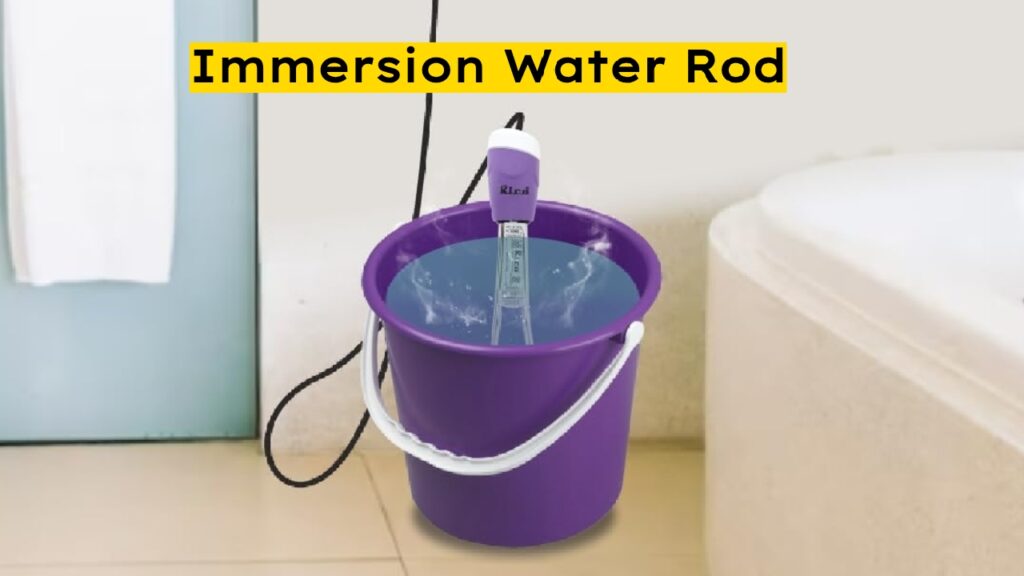 immersion water rod