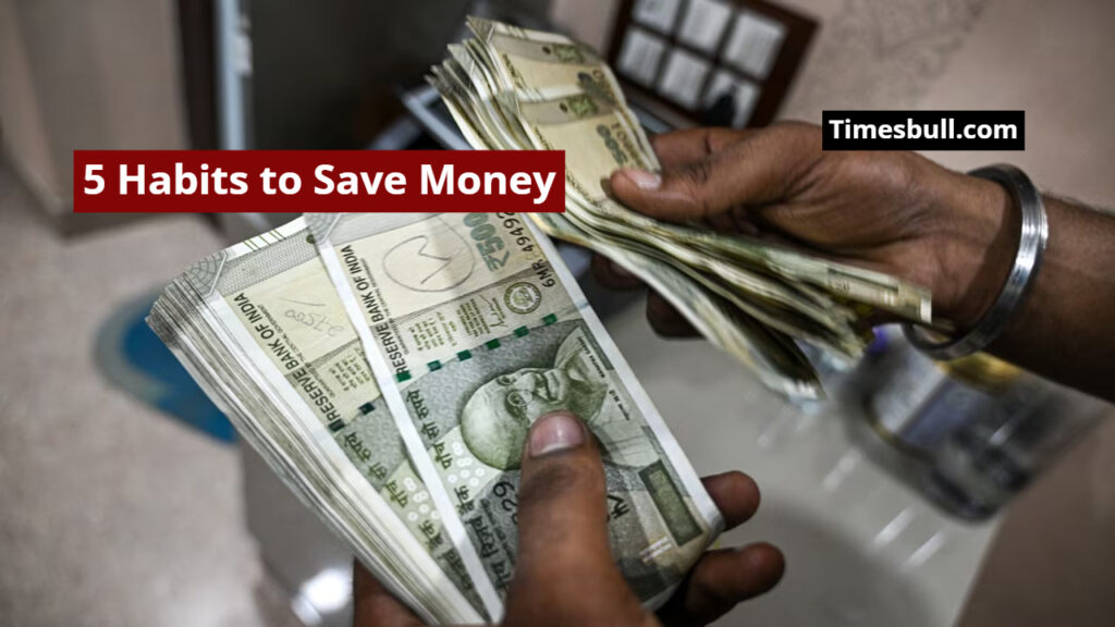 5 Habits to Save Money