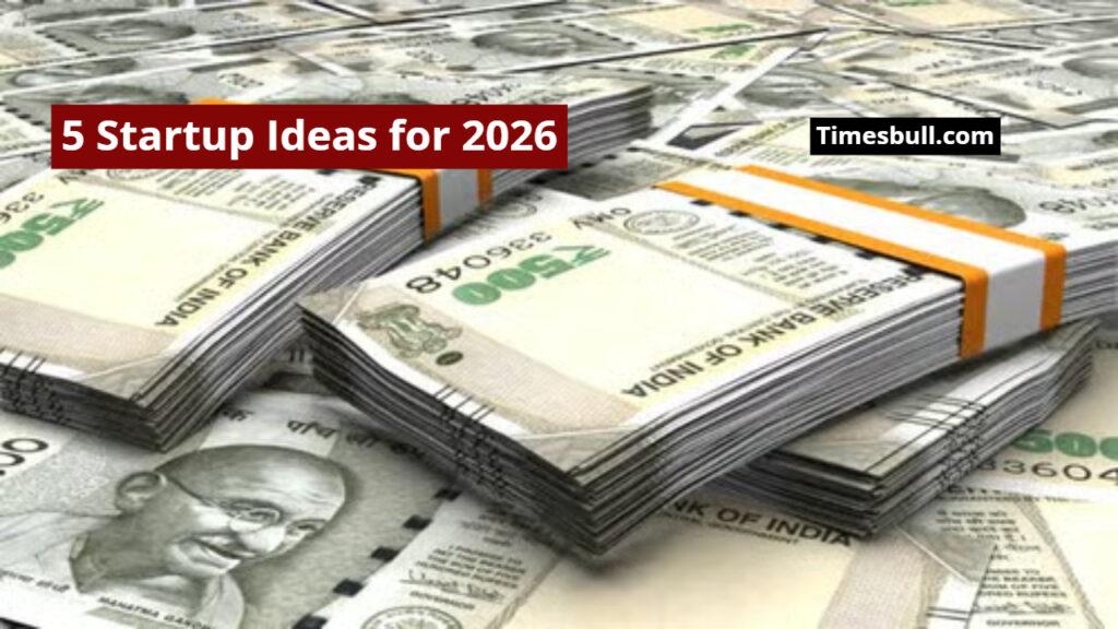 5 Startup Ideas for 2026