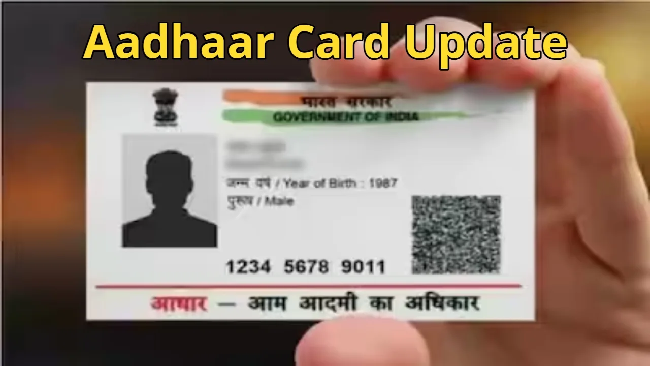 Aadhaar Card Update –